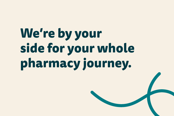 Pharmacist Support brand messaging: 'We're by your side for your whole pharmacy journey".