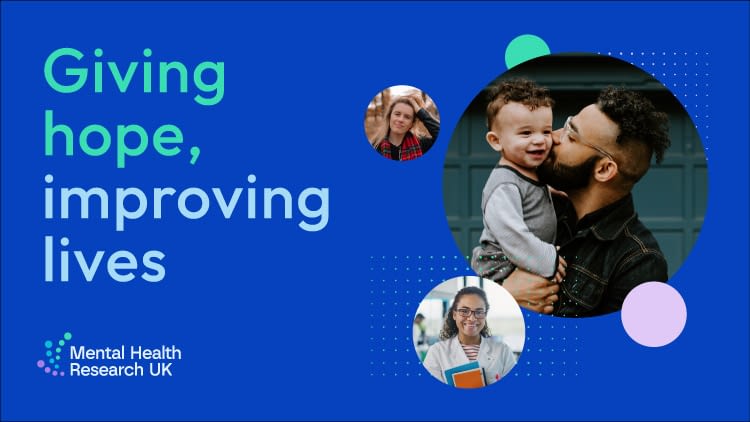 A promotional featured image for Mental Health Research UK, displaying the message "Giving hope, improving lives" in bold, bright text on a blue background. It features images of individuals representing the positive impact of mental health research, including a smiling woman, a father and child, and a young scientist, all framed within circular designs.